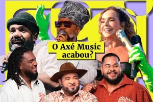 — — Foto: 1 de 1 o-axe-music-acabou - Foto: Foto: Arte Metrópoles